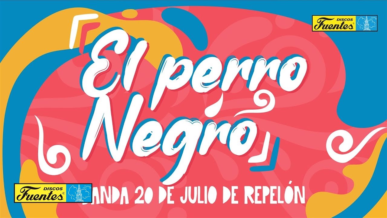 El perro negro - Banda 20 de Julio de Repelón | Discos Fuentes