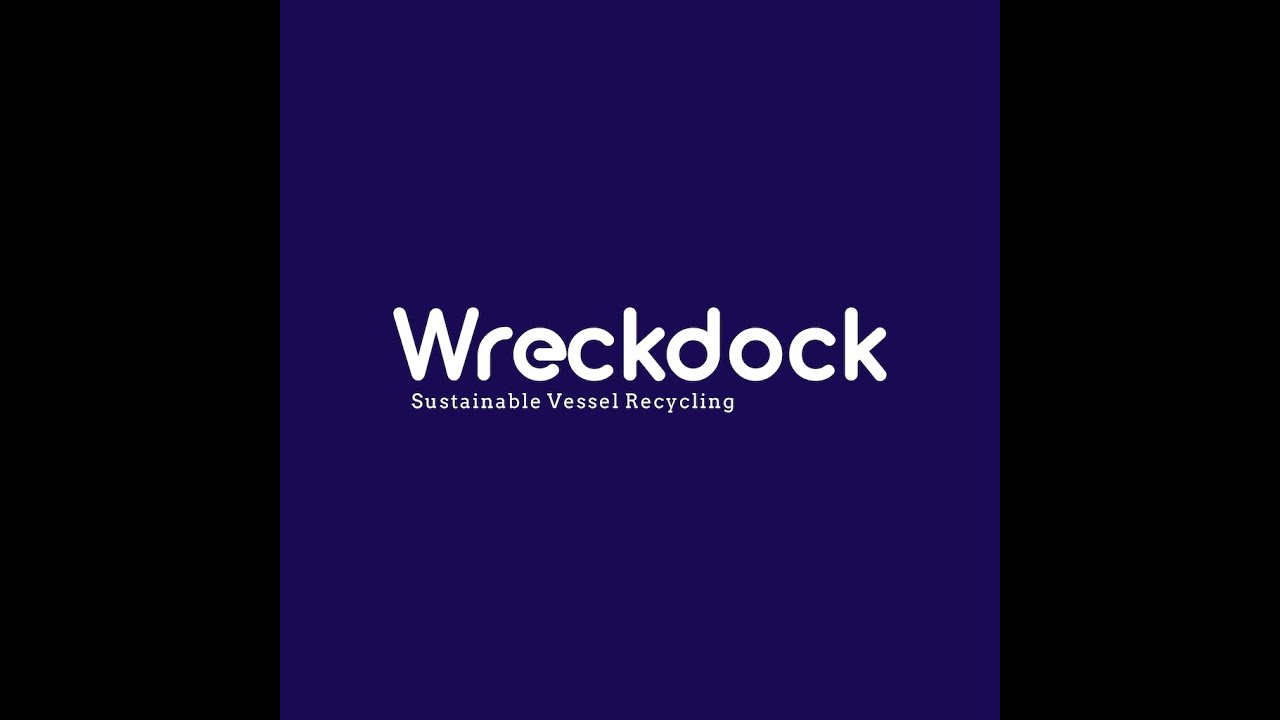 Wreckdock Sustainable Vessel Recycling Start up introduction video