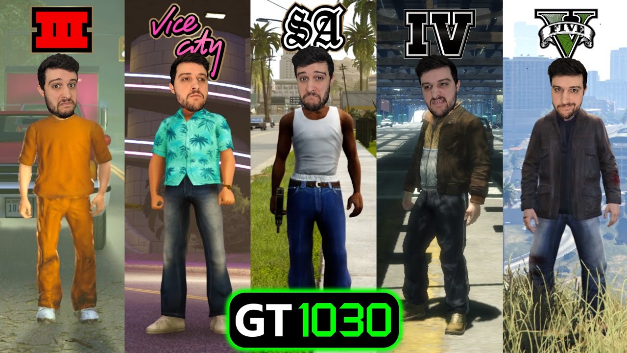GT 1030 | GTA Franchise (3D Games) - III, VC, SA, IV, V, Remasters