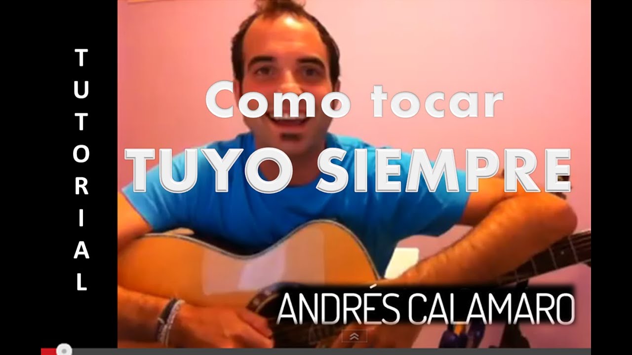 Como tocar Tuyo Siempre - A. Calamaro y Bersuit Acordes Tutorial Guitarra Facil