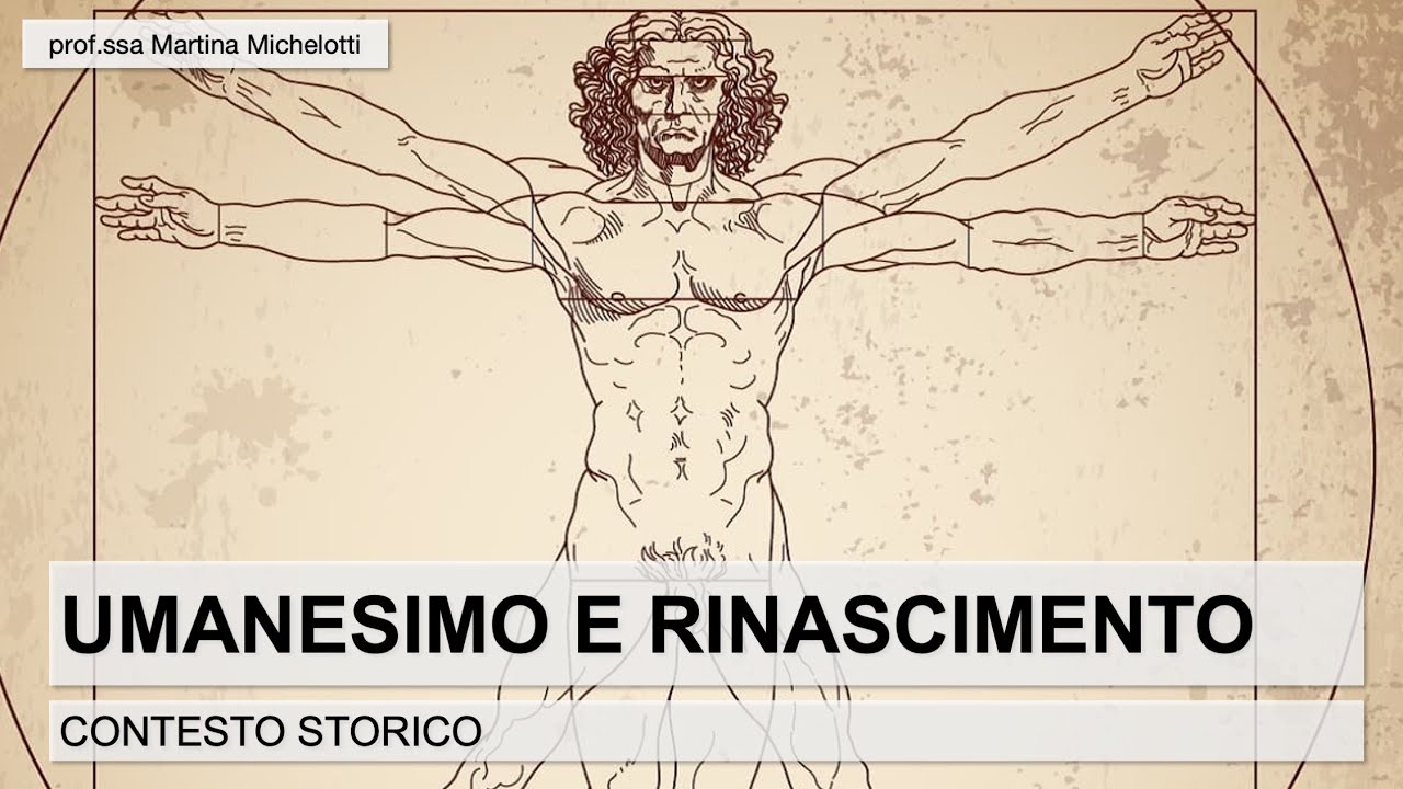 Umanesimo e Rinascimento - Contesto storico