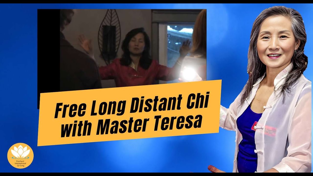 Free Long Distant Healing with Qi Gong Master Teresa Yeung