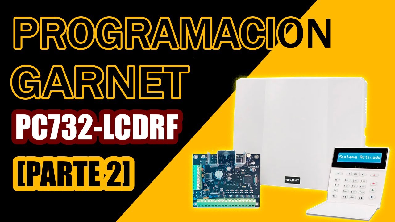 ALARMA programación GARNET PC732 RF [PARTE 2]