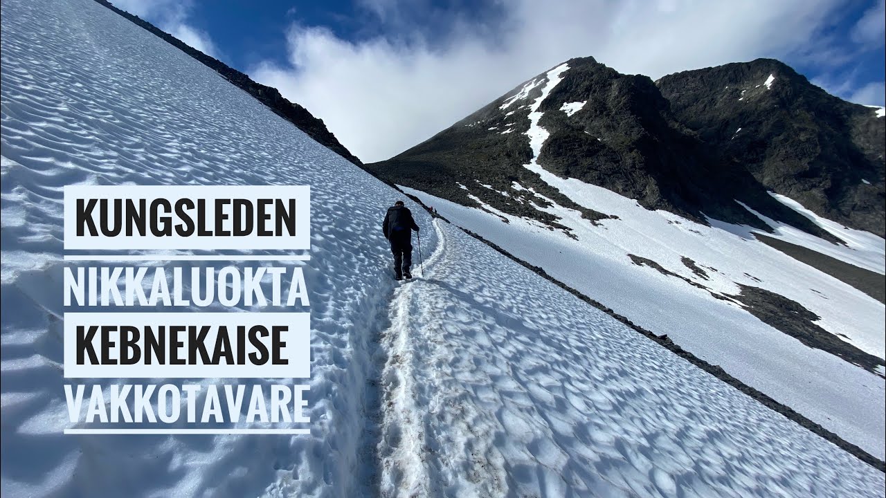 Kungsleden - fjällvandring från Nikkaluokta via Kebnekaise till Vakkotavare (english subs)