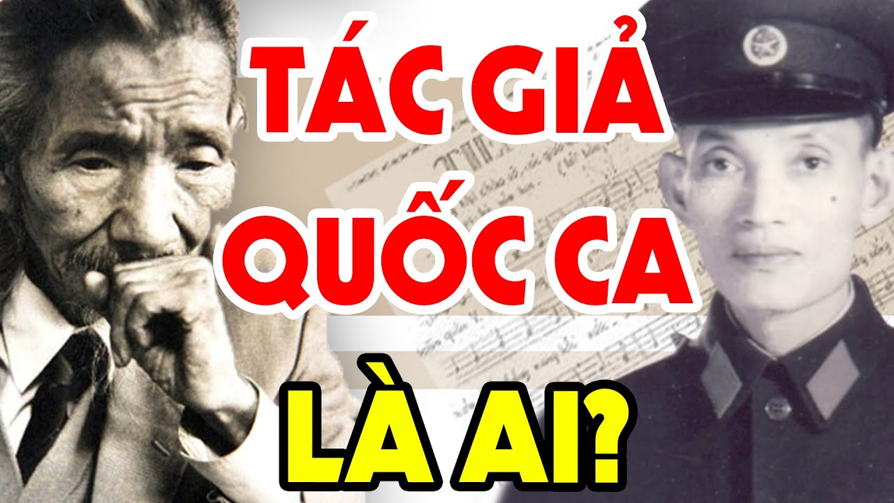 KHÔNG PHẢI Nhạc Sĩ VĂN CAO Thì Ai Mới Là Người Sáng Tác QUỐC CA VIỆT NAM?