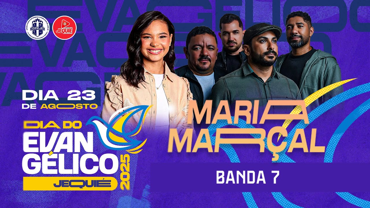 DIA DO EVANGÉLICO -  MARIA MARÇAL - JEQUIÉ  2025