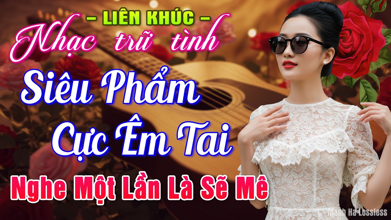 LK Nhạc BOLERO Trữ Tình MỚI NHẤT HAY NHẤT ➤Giọng Ca Đặc Biệt 2026, Nhạc Vàng Xưa Chọn Lọc Bài Hay