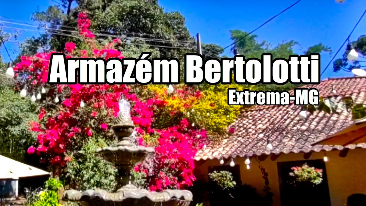 Armazém Bertolotti | Extrema MG | Melhor Comida Mineira
