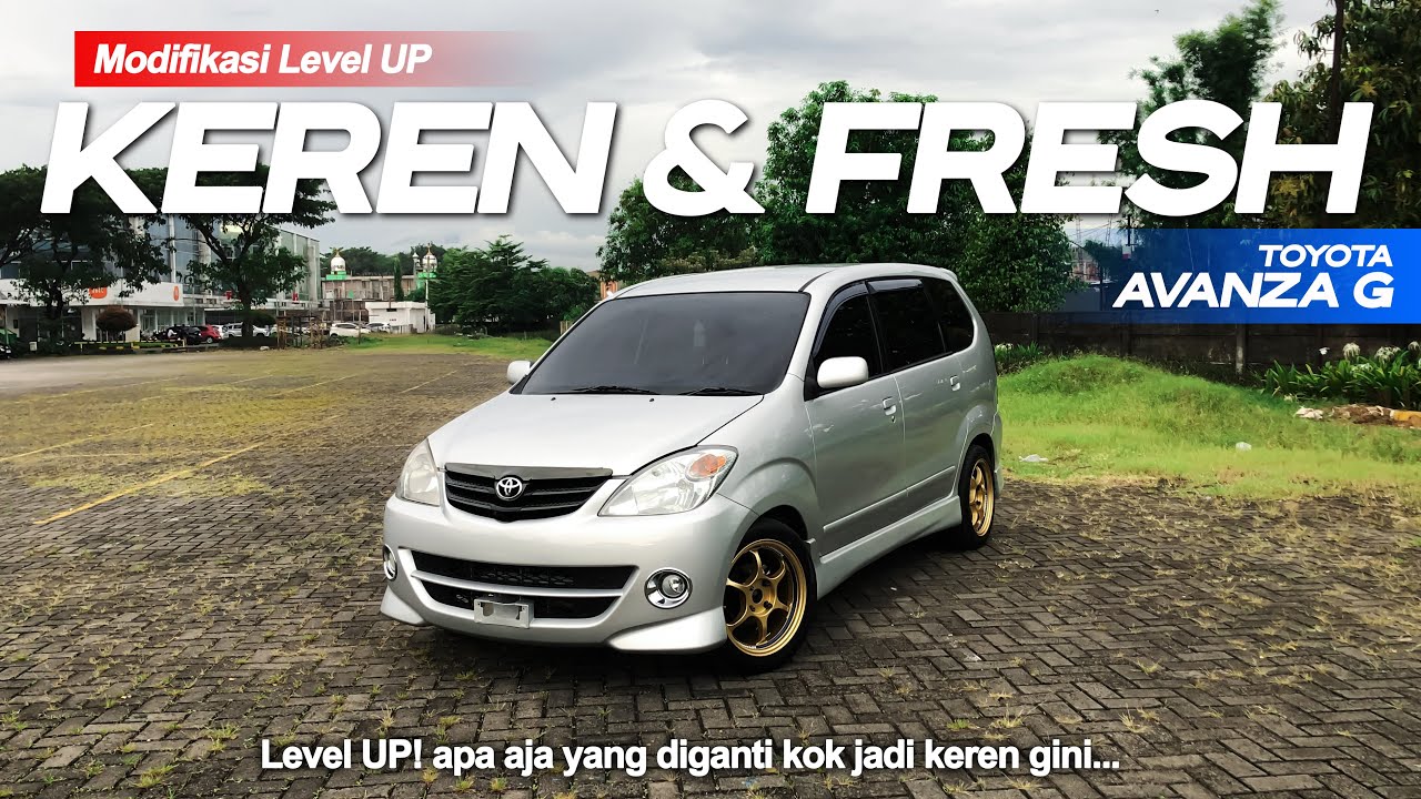 AVANZA INI MASIH SANGAT LAYAK DIBELI & BISA DIMODIF GINI! | Modifikasi Avanza Keren Buat Harian!