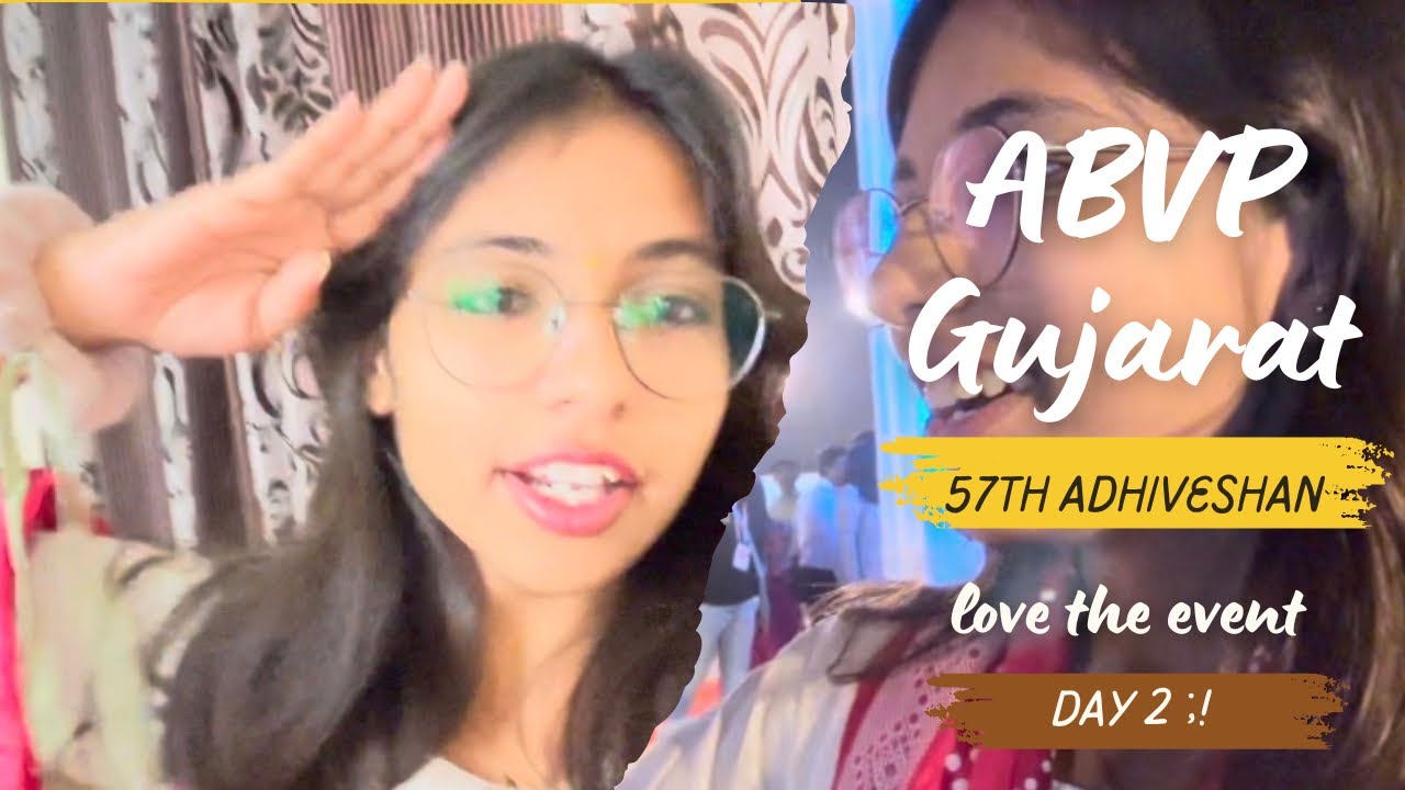Day 2 ABVP Adhiveshan - Anand , Gujarat ;! @Uni.Kid06  | 
