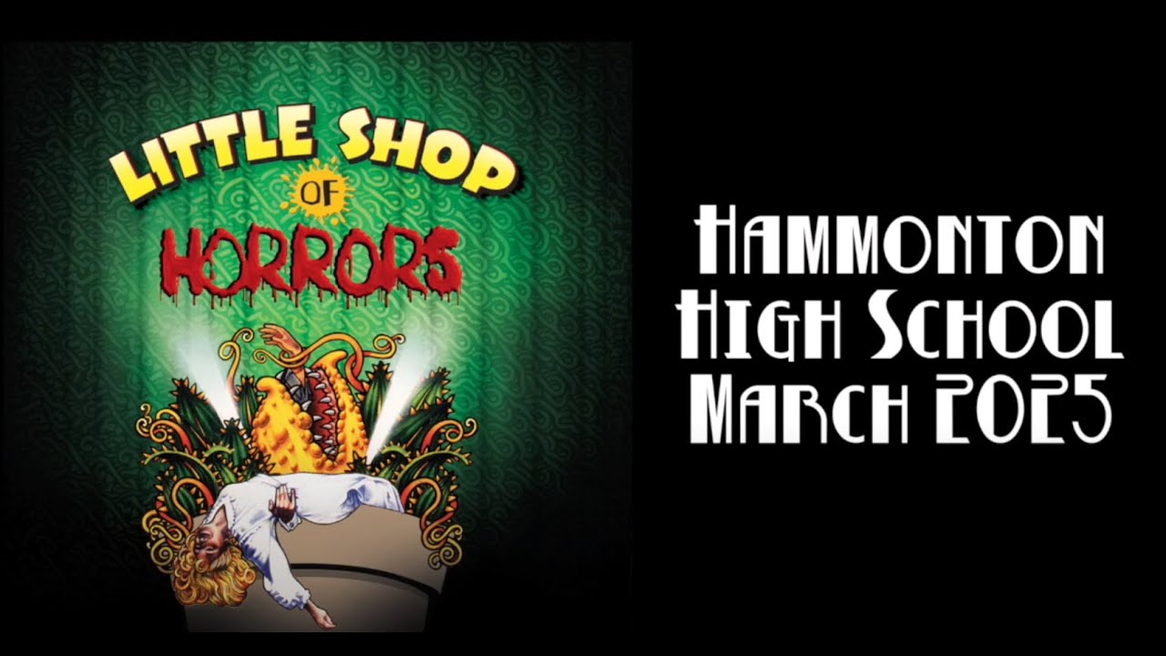 Little Shop of Horrors // Hammonton High School, NJ // March 2025