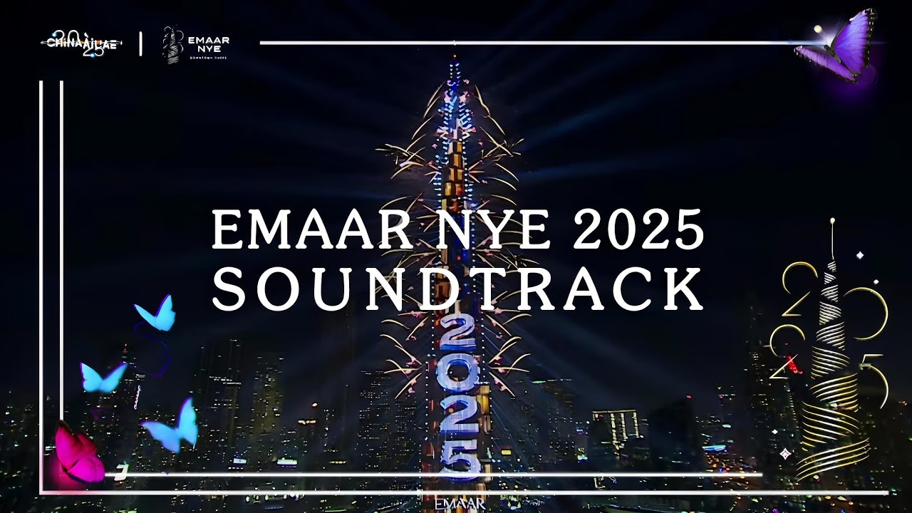 Emaar NYE 2025 Soundtrack - Burj Khalifa New Year's Eve 2025 Background Music