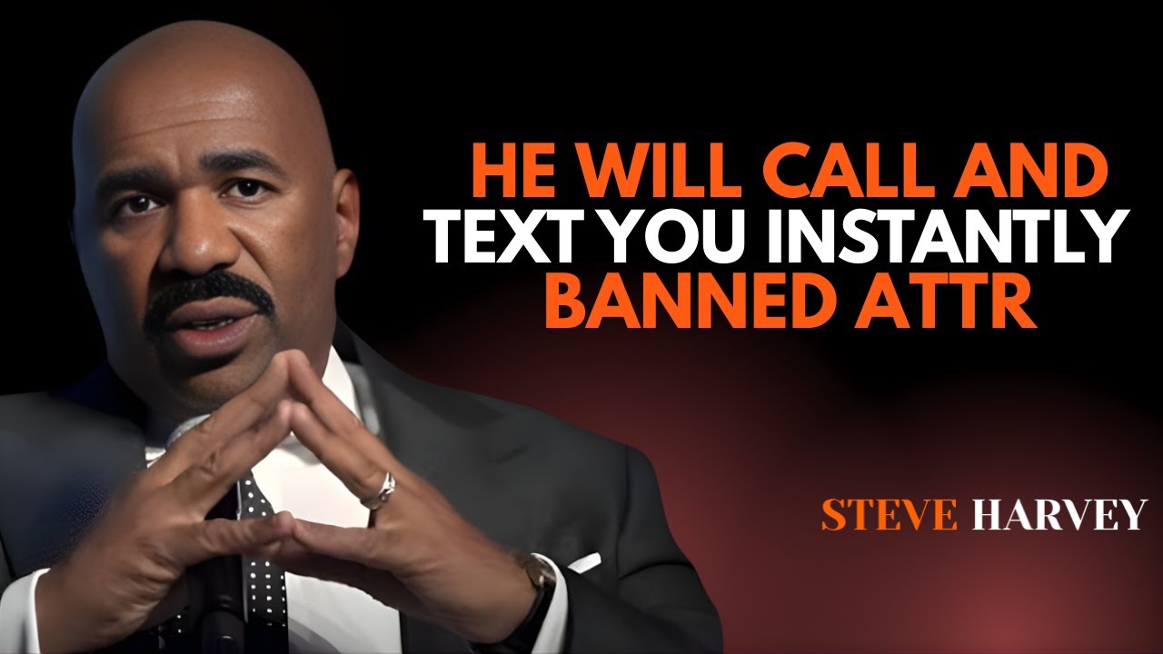 He Will Call & Text You Instantly 📲💥 | 🚫 Banned Attraction Secrets Revealed 🔥 | Steve Harvey