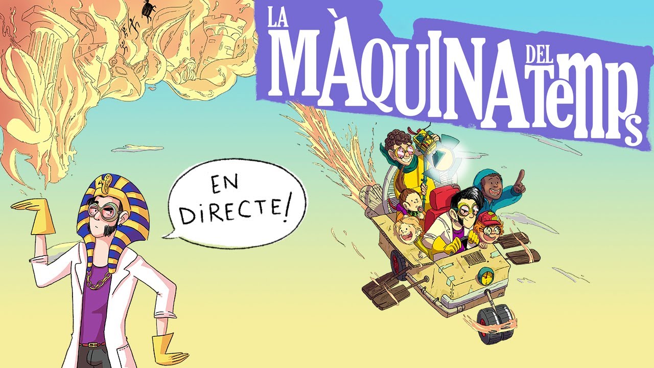 LA MÀQUINA DEL TEMPS [En directe]