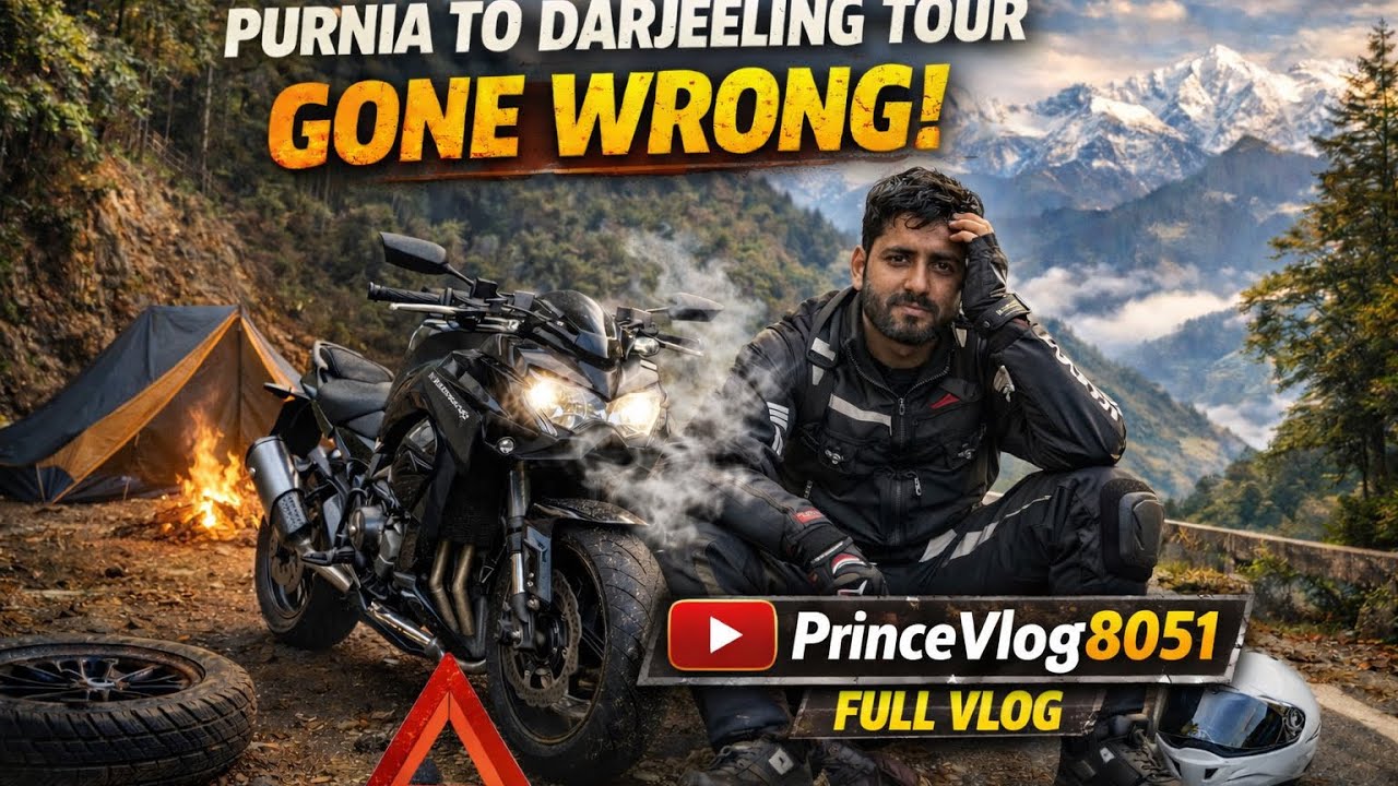 Purnea to Darjeeling Tour Gone Wrong 🥺😢😭😭😭 Z900 Break Show Damange 😩😩😥😥😢😢