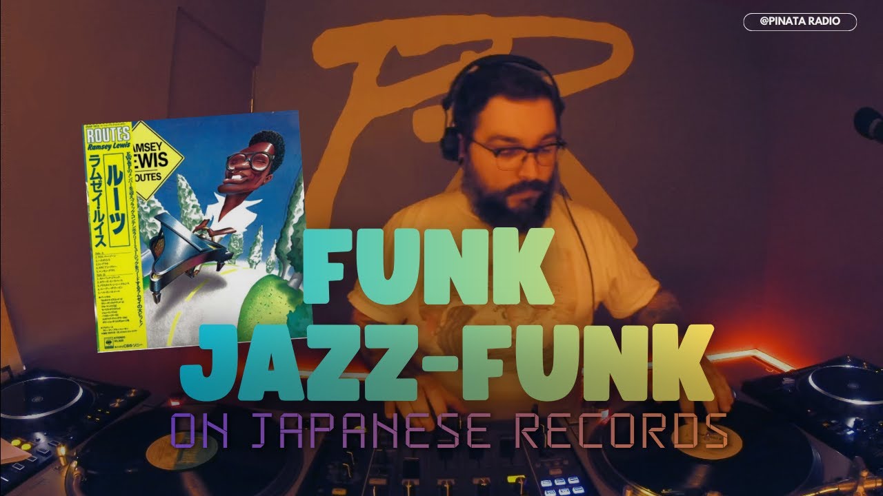 Funk & Jazz Funk on Japanese vinyl @pinataradio