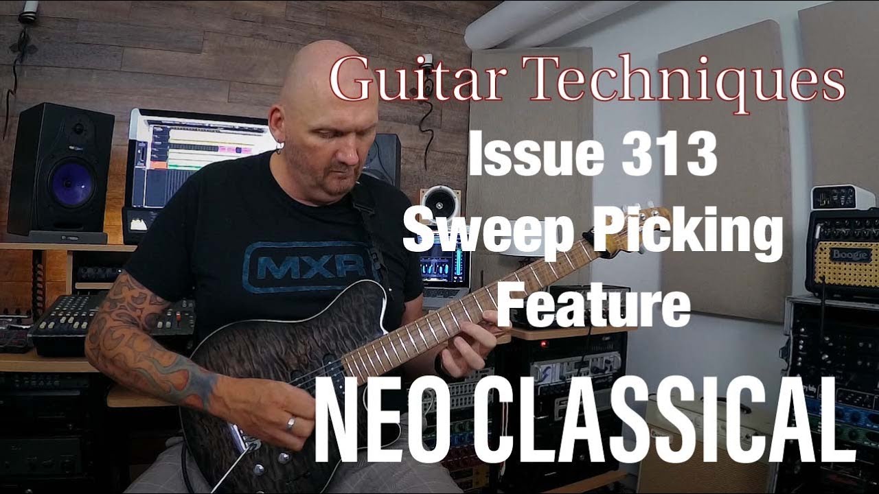 Guitar Techniques Magazine Issue 313 Sweep Picking - Neo Classical