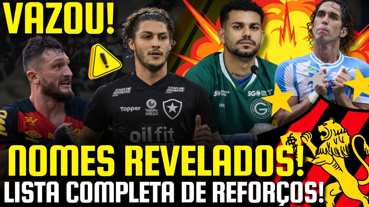 🚨 ALERTA: VAZOU A LISTA DE REFOR&Ccedil;OS QUE O SPORT TENTOU CONTRATAR NO &Uacute;LTIMO - LISTA COMPLETA