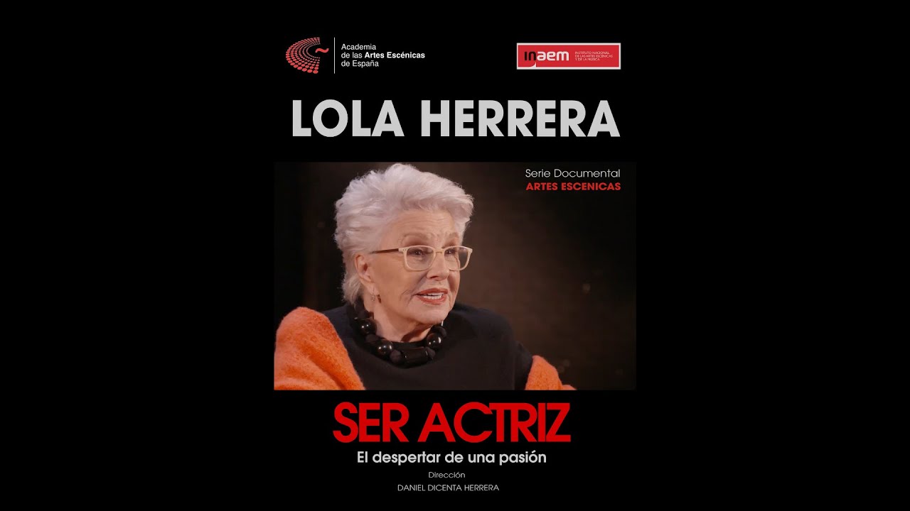 Lola Herrera. Ser actriz, el despertar de una pasión.