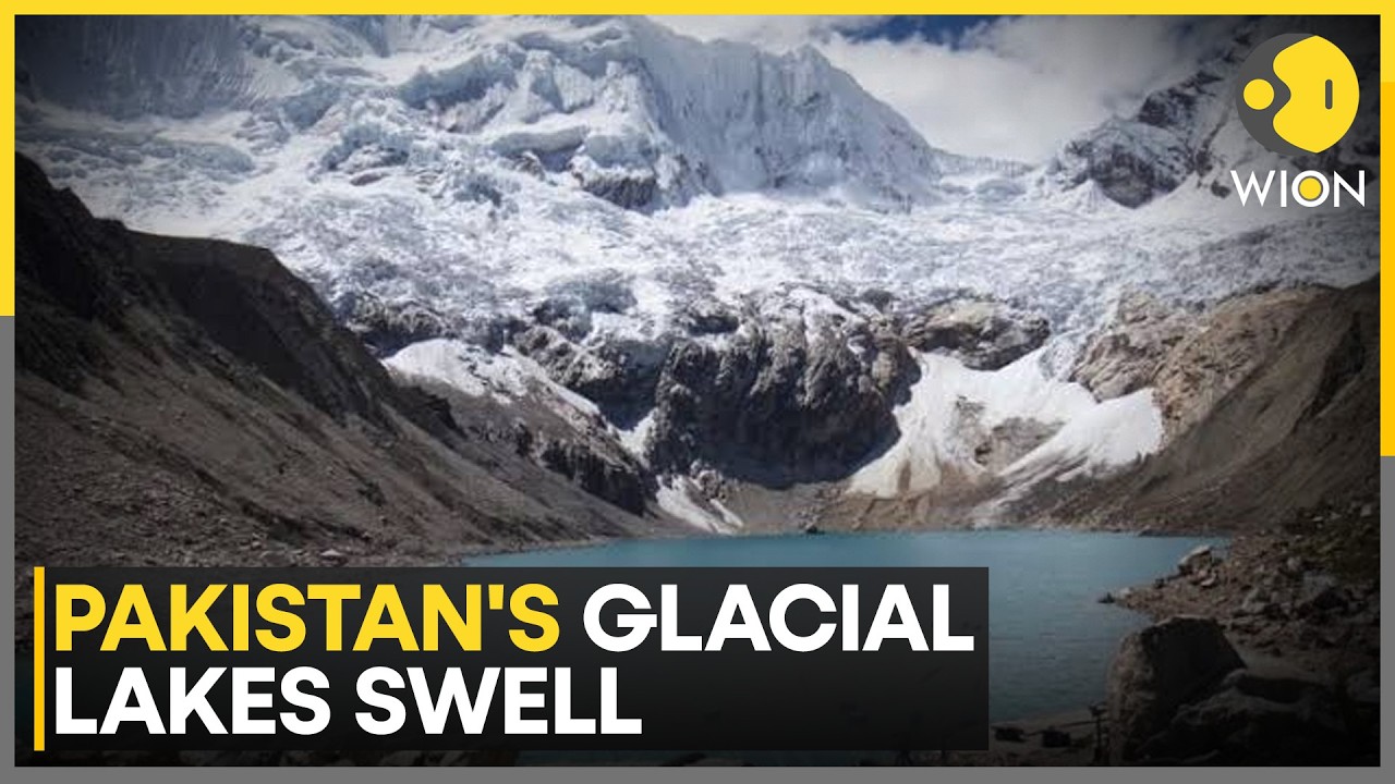 Pakistan Faces Rising GLOF Risk: The Mountain Lake Danger Explained | WION