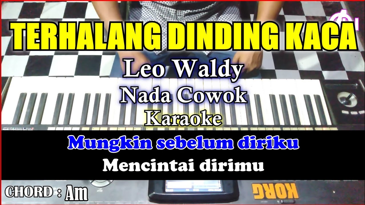 TERHALANG DINDING KACA Karaoke Leo Waldy | COVER) Korg Pa3x Nada Cowok