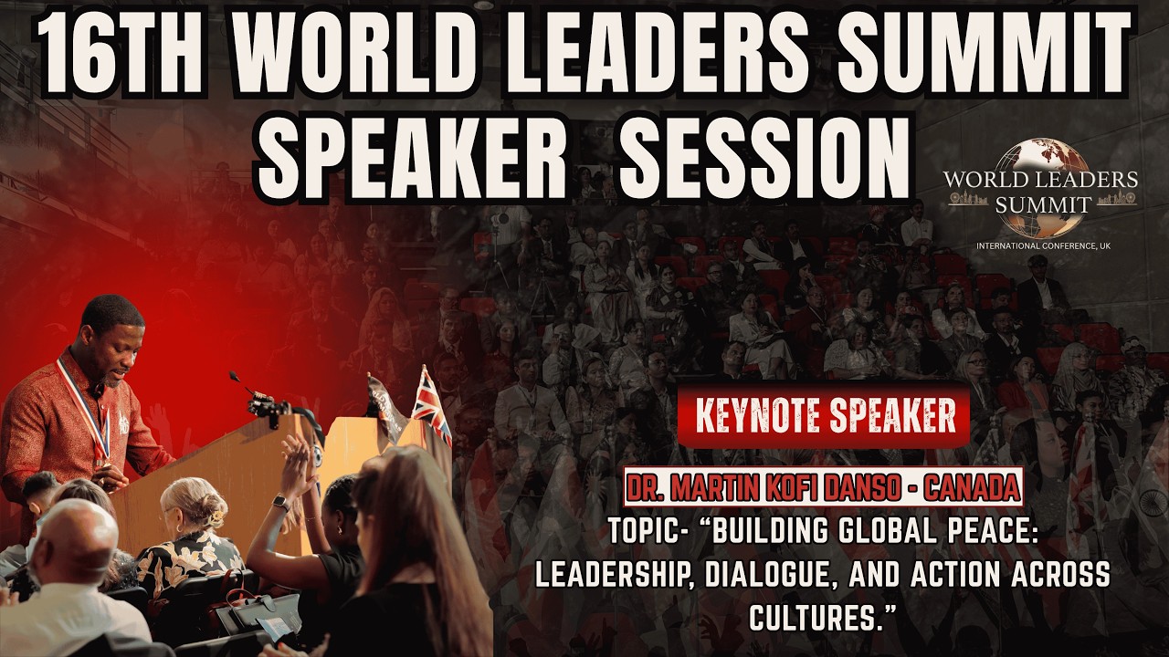 Building Global Peace: Leadership, Dialogue & Action | Dr. Martin Kofi Danso | WLS 2026