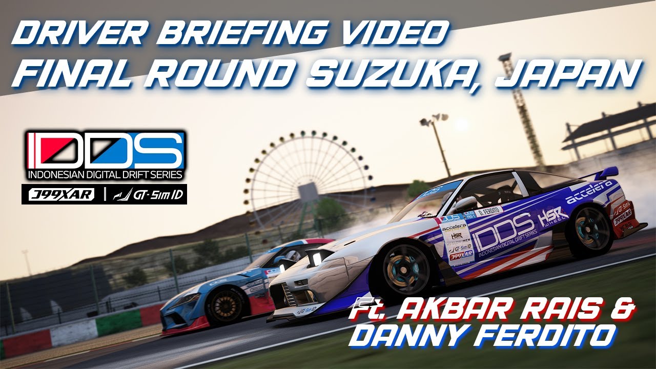 Indonesia Digital Drift Series (IDDS) - Final Round - Suzuka, Jepang. Ft. Akbar Rais & Danny Ferdito