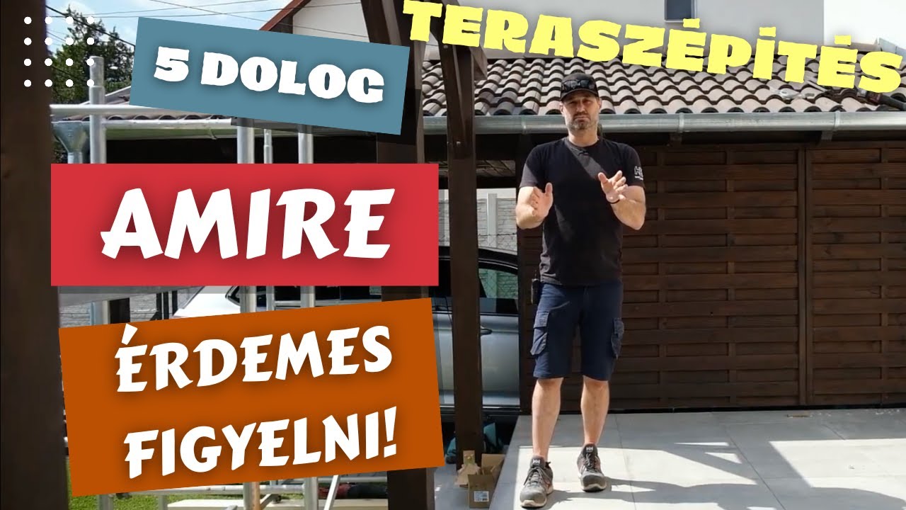 TERASZÉPÍTÉS? - 5 dolog amire érdemes figyelni!