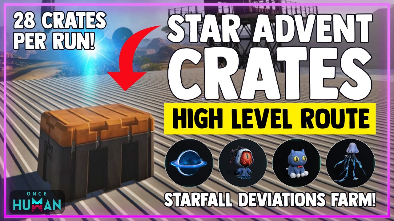 STAR ADVENT LOOT CRATE RUN | ONCE HUMAN STARFALL INVERSION GUIDE