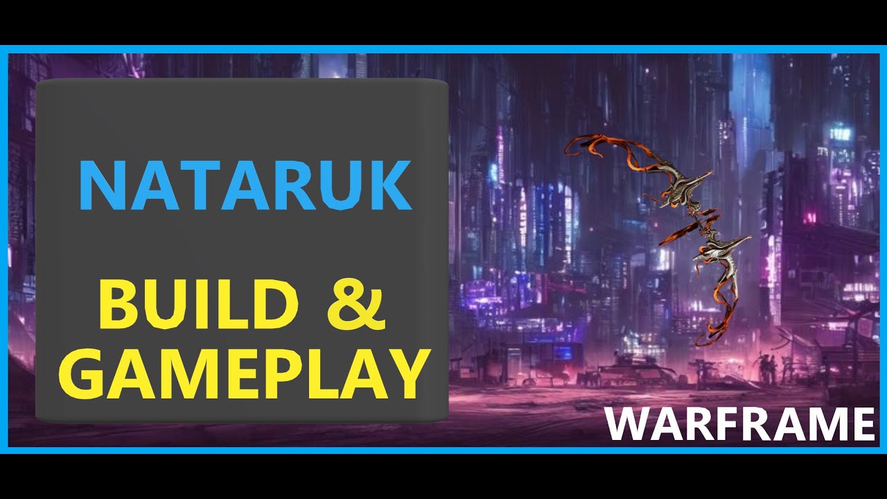 Warframe Nataruk - 2024