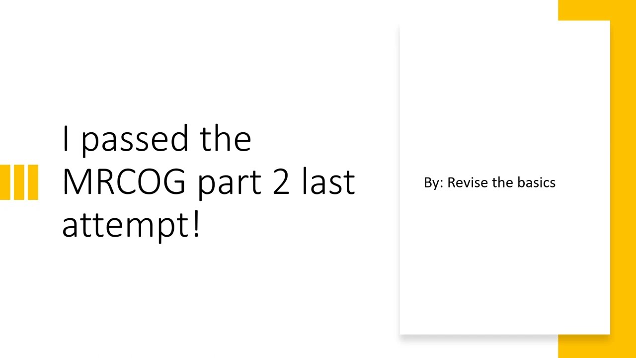 I passed the MRCOG part 2 in my last attempt