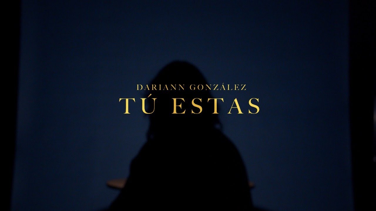 Dariann González- Tú estás (Official Lyric Video)