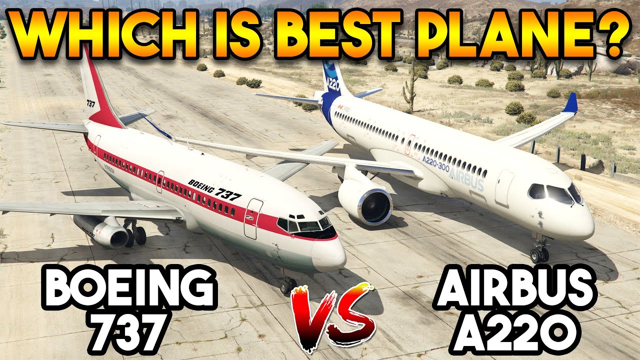GTA 5 MODS : BOEING 737 VS AIRBUS A220 (WHICH IS BEST PLANE?)