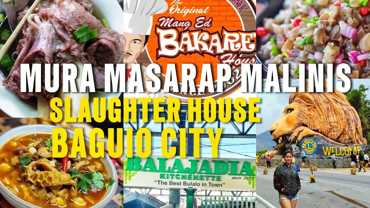 BAGUIO SLAUGHTER HOUSE DETAILED GUIDE BALAJADIA BAKARETA BULALO FOOD TRAVEL
