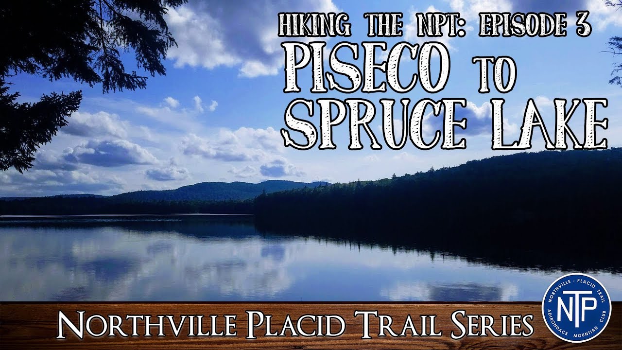 Northville Placid Trail Episode 3: Lake Side Relaxation | Hiking the NPT