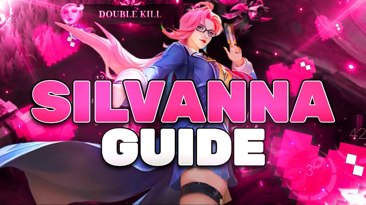 *QUICK* Silvanna Guide | Mobile Legends