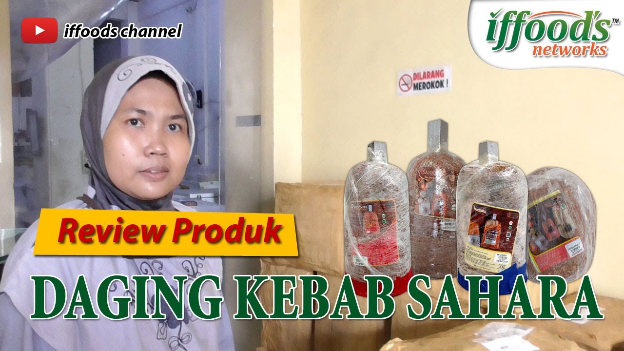 Review Product - Aneka Daging Kebab Sahara - Iffood's Agen Resmi Sahara
