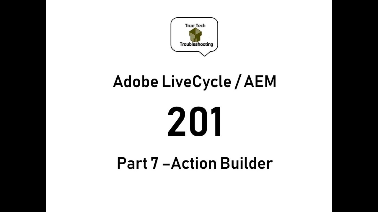 LiveCycle / AEM Designer 201 - Part 7 Action Builder