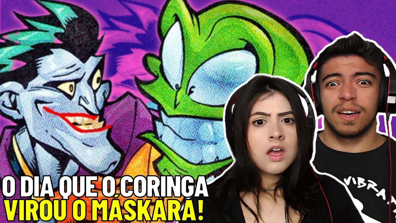 REACT O ENCONTRO INSANO DO CORINGA COM O M&Aacute;SKARA | HIST&Oacute;RIA COMPLETA