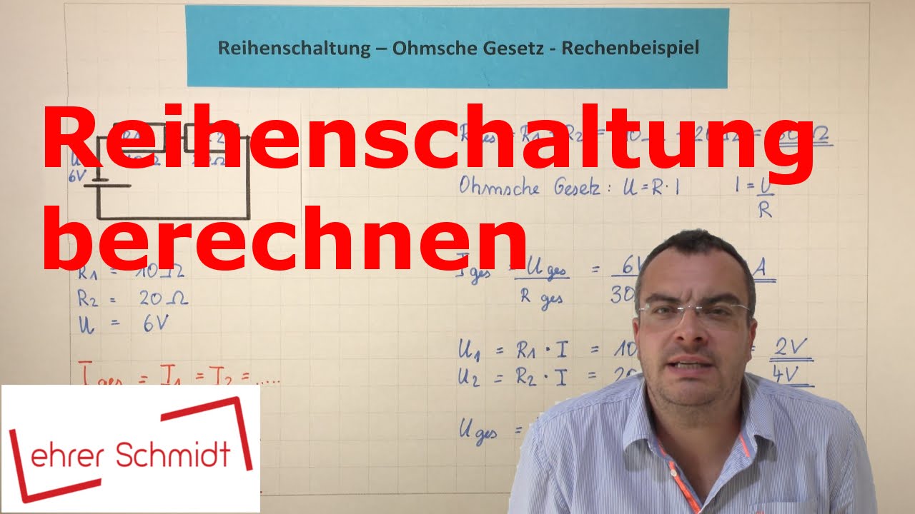 Reihenschaltung berechnen - Gesamtwiderstand - Teilspannungen | Physik - Elektrizität