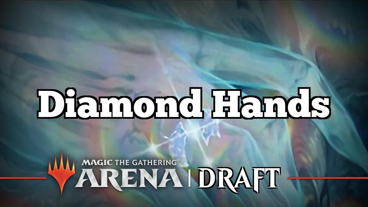 Diamond Hands | Kaldheim Draft [Arena Bo3] | Draft
