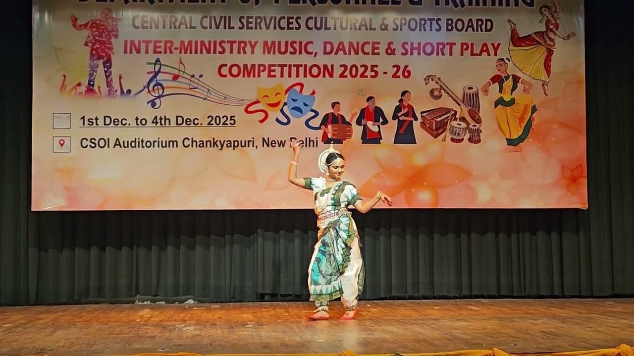 Interministry Dance Competition (Solo Category) Odissi Form held on 04.Dec.2025 by CCSCSB (DoPT).