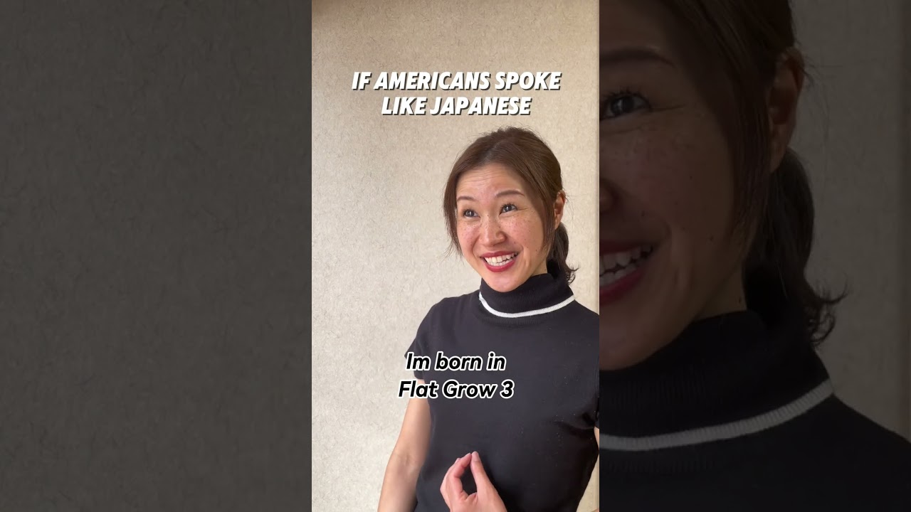 If Americans spoke like Japanese 
