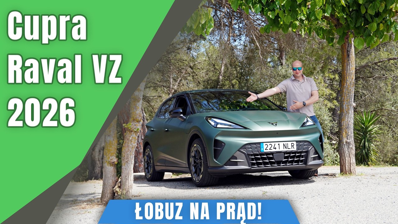 Nowa Cupra Raval VZ 226 KM 52 kWh 2026. Wkurzone EV!