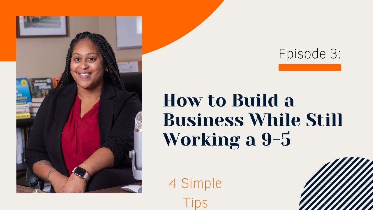 How to Build a Business While Still Working a 9 to 5