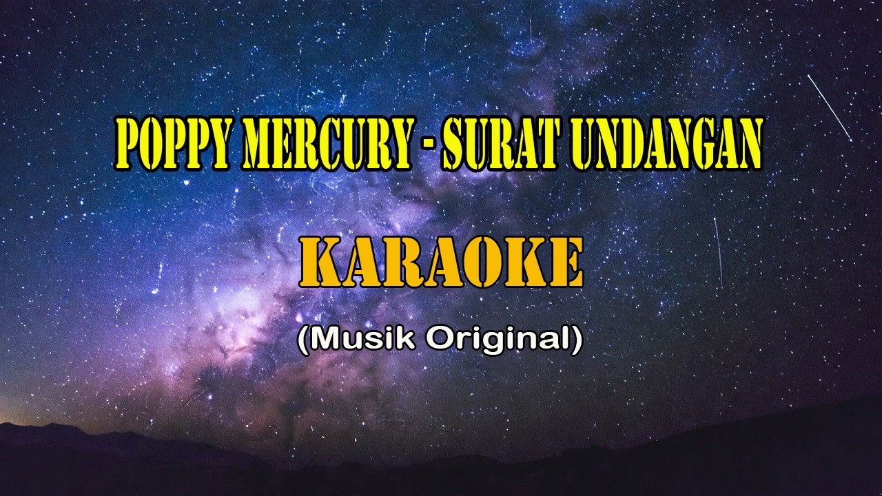 Surat Undangan - Poppy Mercury (KARAOKE)