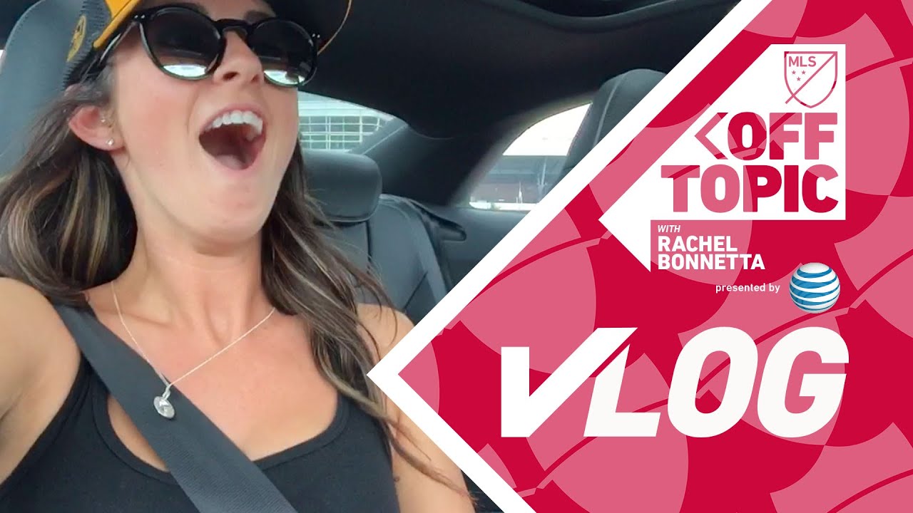 MLS All-Star VLOG | Through the eyes of Rachel Bonnetta