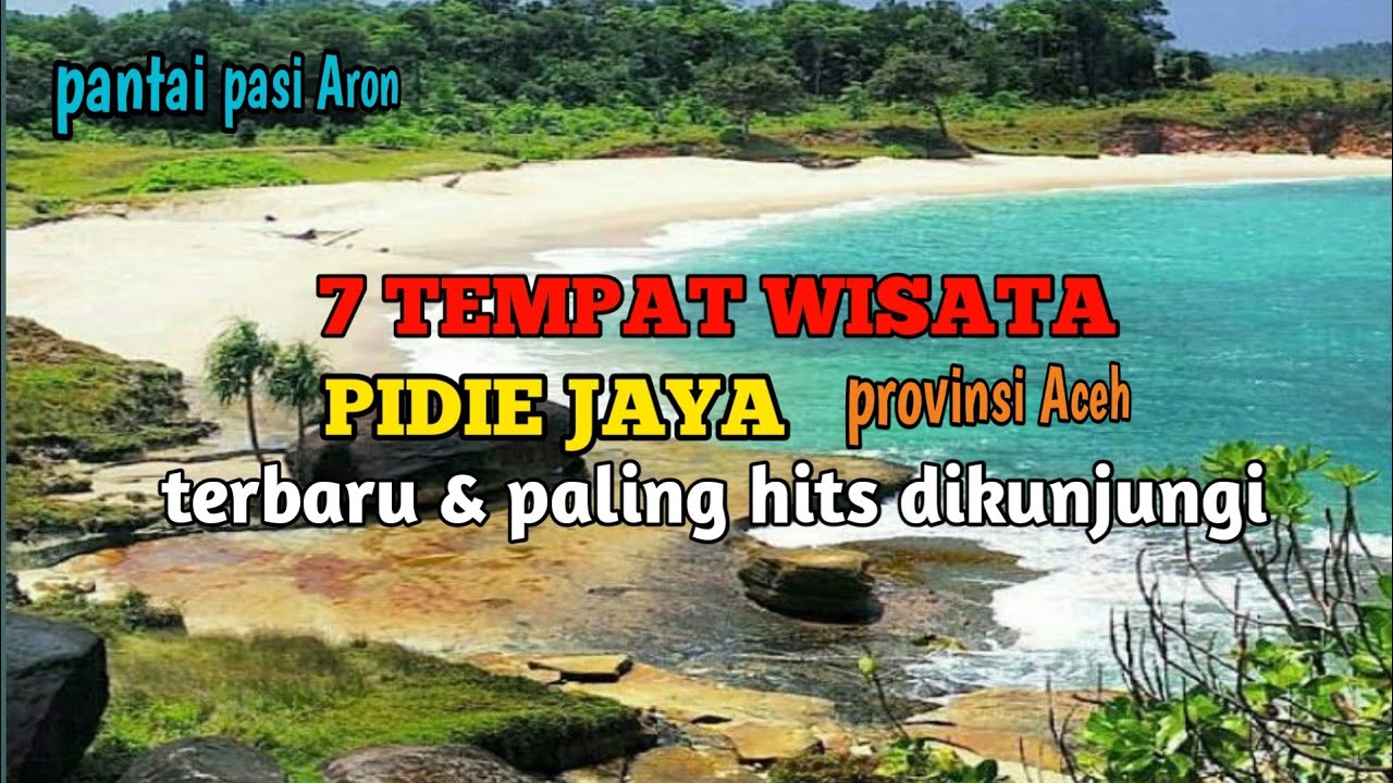 7 TEMPAT WISATA PIDIE JAYA TERBARU & PALING HITS DIKUNJUNGI
