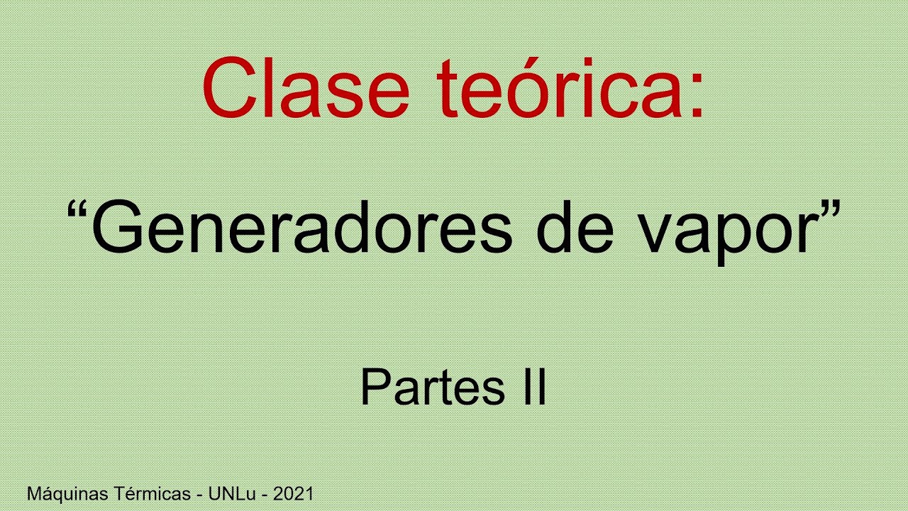 Generadores de vapor: Partes II