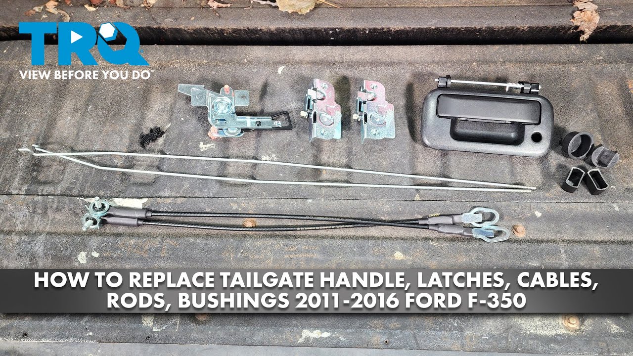 How to Replace Tailgate Handle, Latches, Cables, Rods, Bushings 2011-2016 Ford F-350